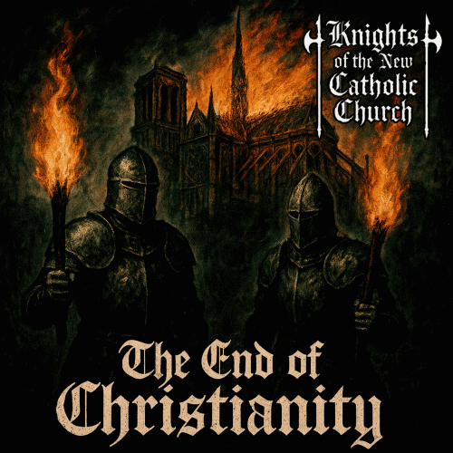 Knights of the New Catholic Church : The End of Christianity